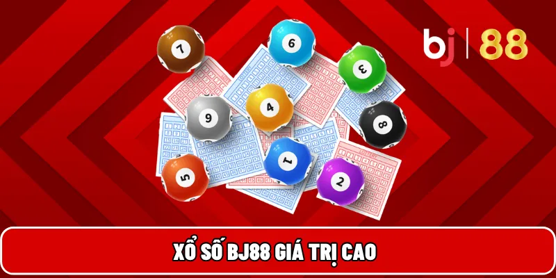 BJ88 Cổng Game Đổi Thưởng Uy Tín Hàng Đầu Việt Nam 23 Xổ số BJ88 giá trị cao